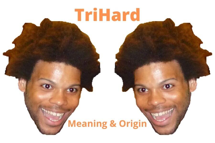 TriHard