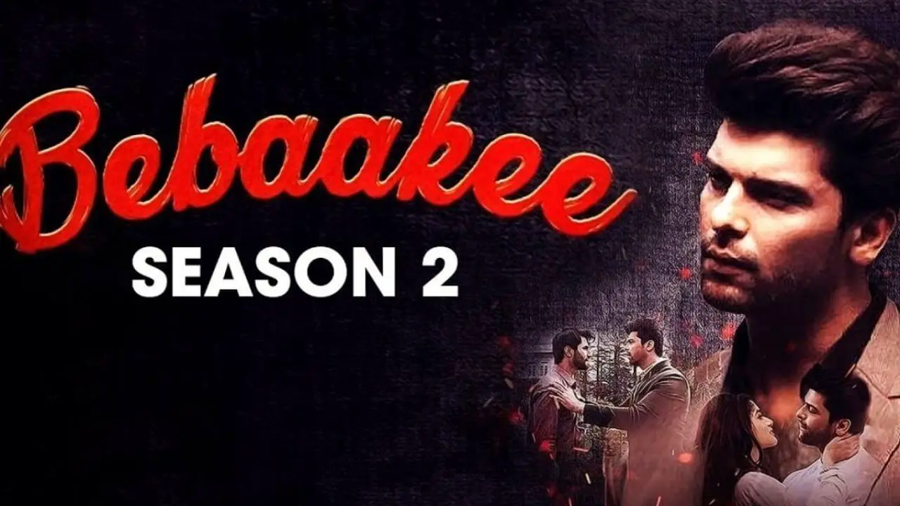 Bebaakee Season 2 Release Date – Bebaakee Season 2 Web Series Cast, Release Date, and Time