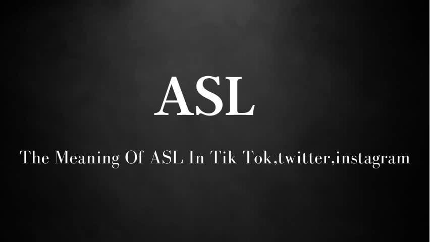 ASL Meaning