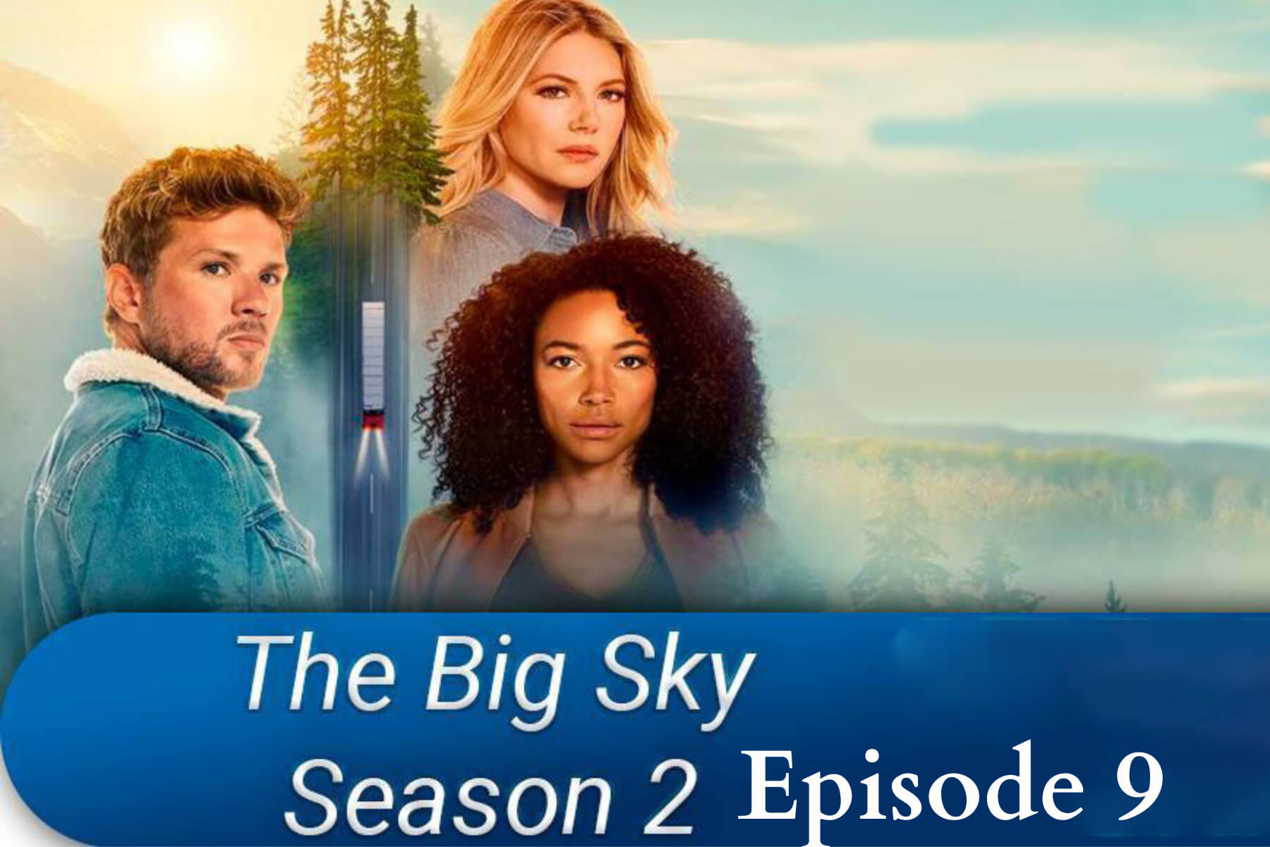 big sky episodes time