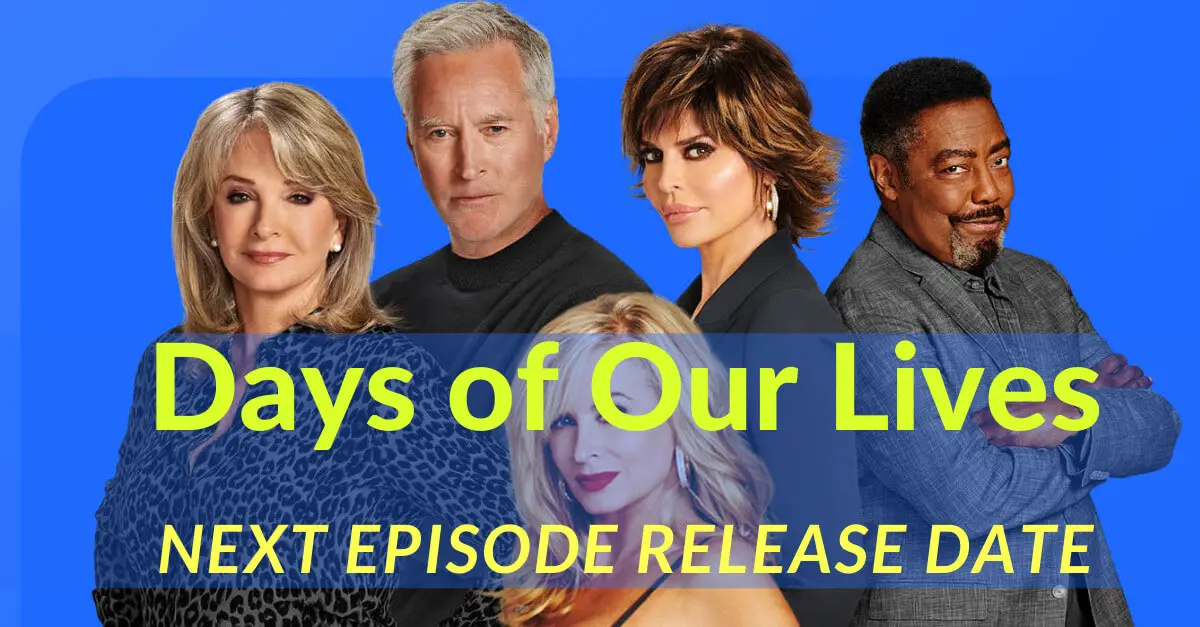 Days of Our Lives Next Episode Release Date