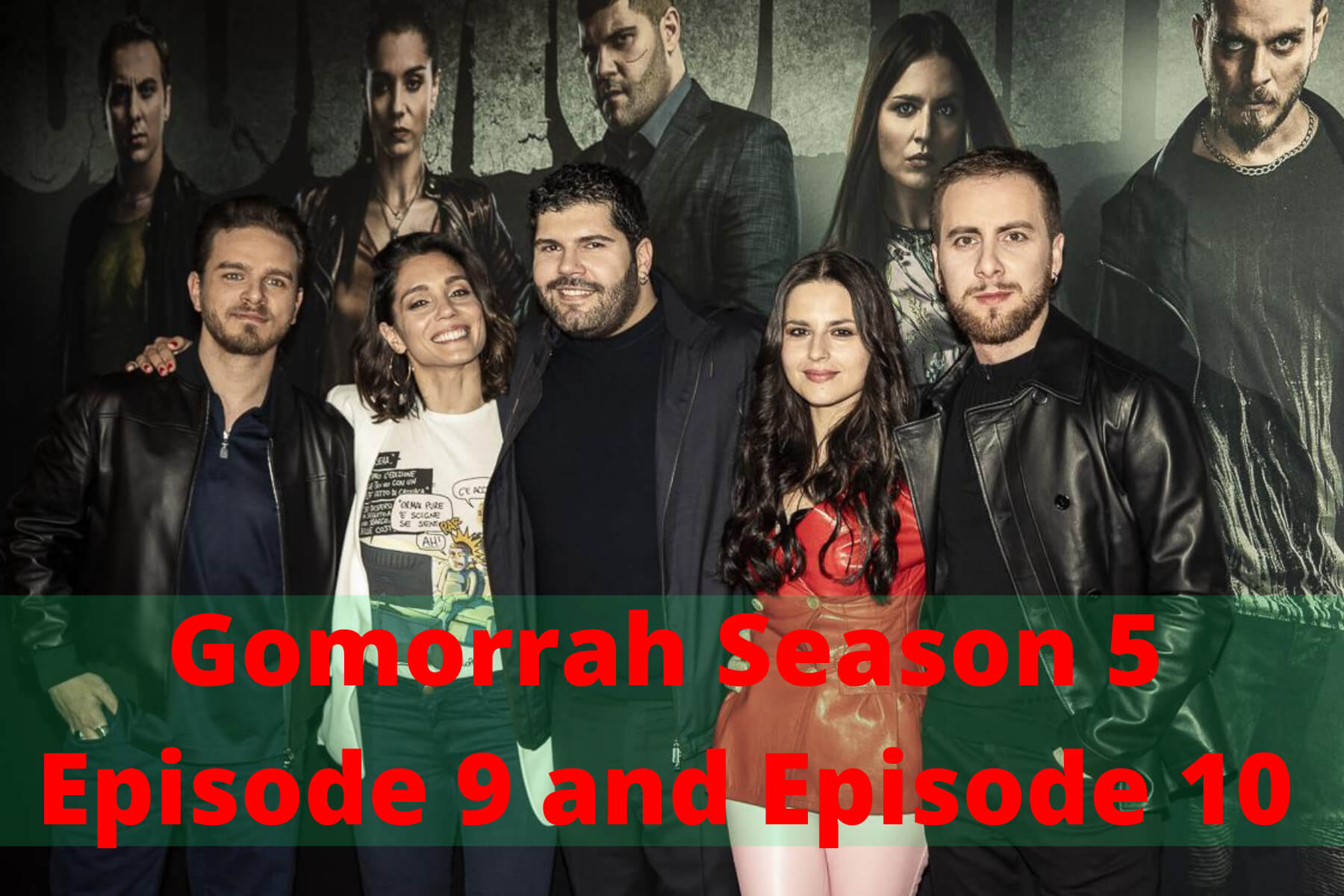 Gomorrah Season 5 Episode 9 and Episode 10 (1)Gomorrah Season 5 Episode 9 and Episode 10 (1)