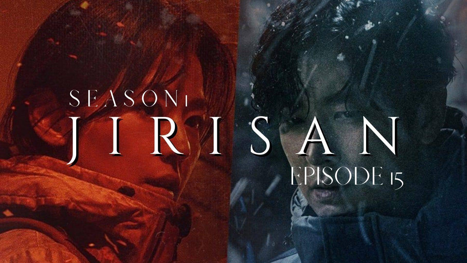 Jirisan season 1 episode 15