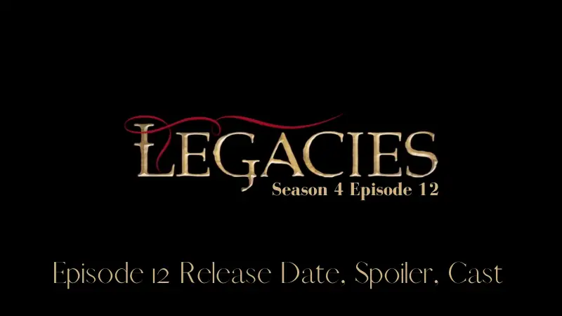 Legacies Season 4 Episode 12 poster