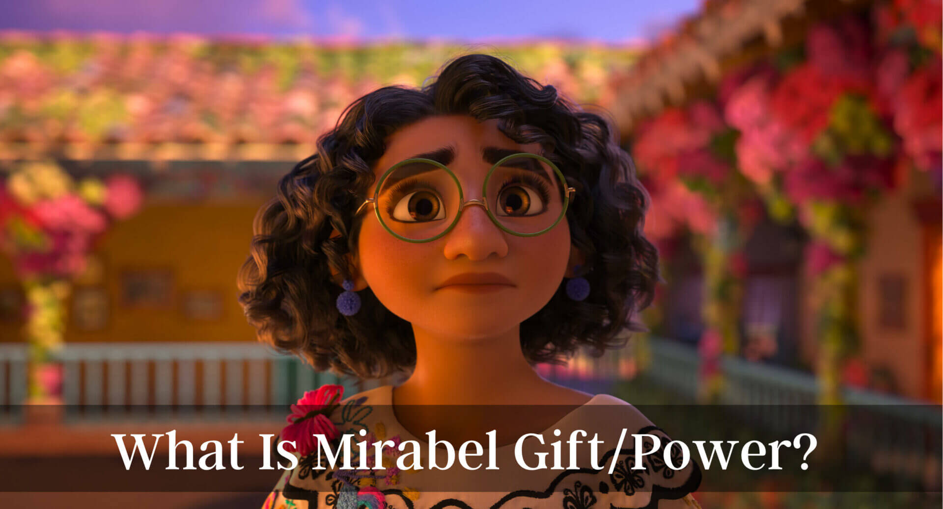 What Is Mirabel GiftPower