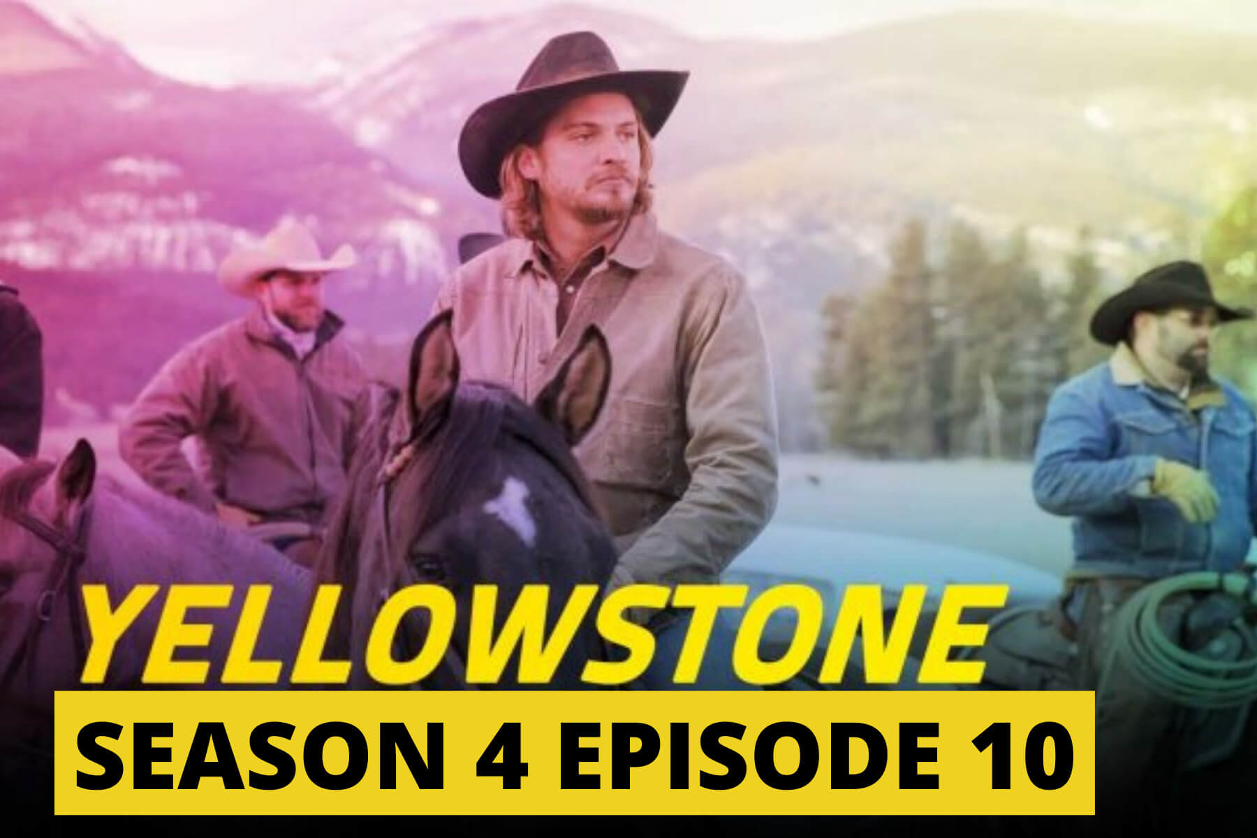 Yellowstone Season 4 episodes 10