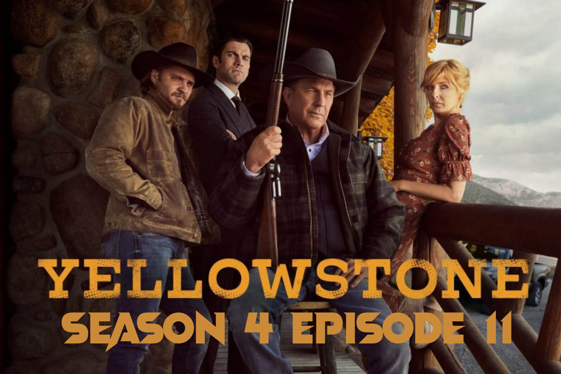 Is Yellowstone Season 4 Episode 11 is coming?