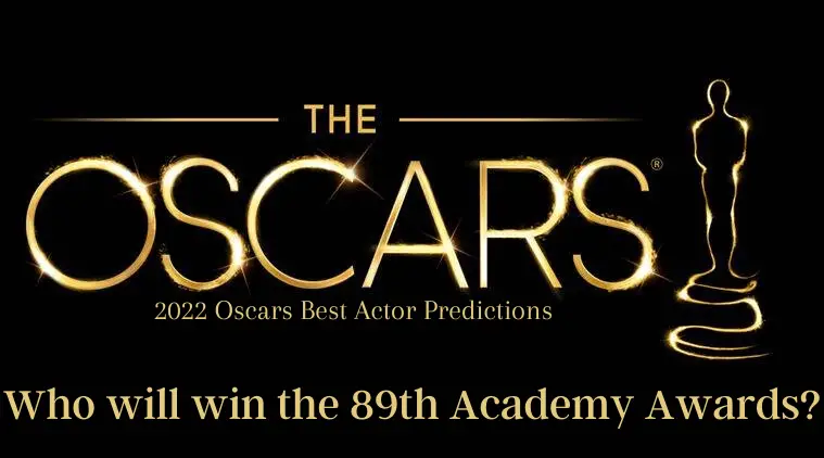 2022 Oscars Best Actor Predictions