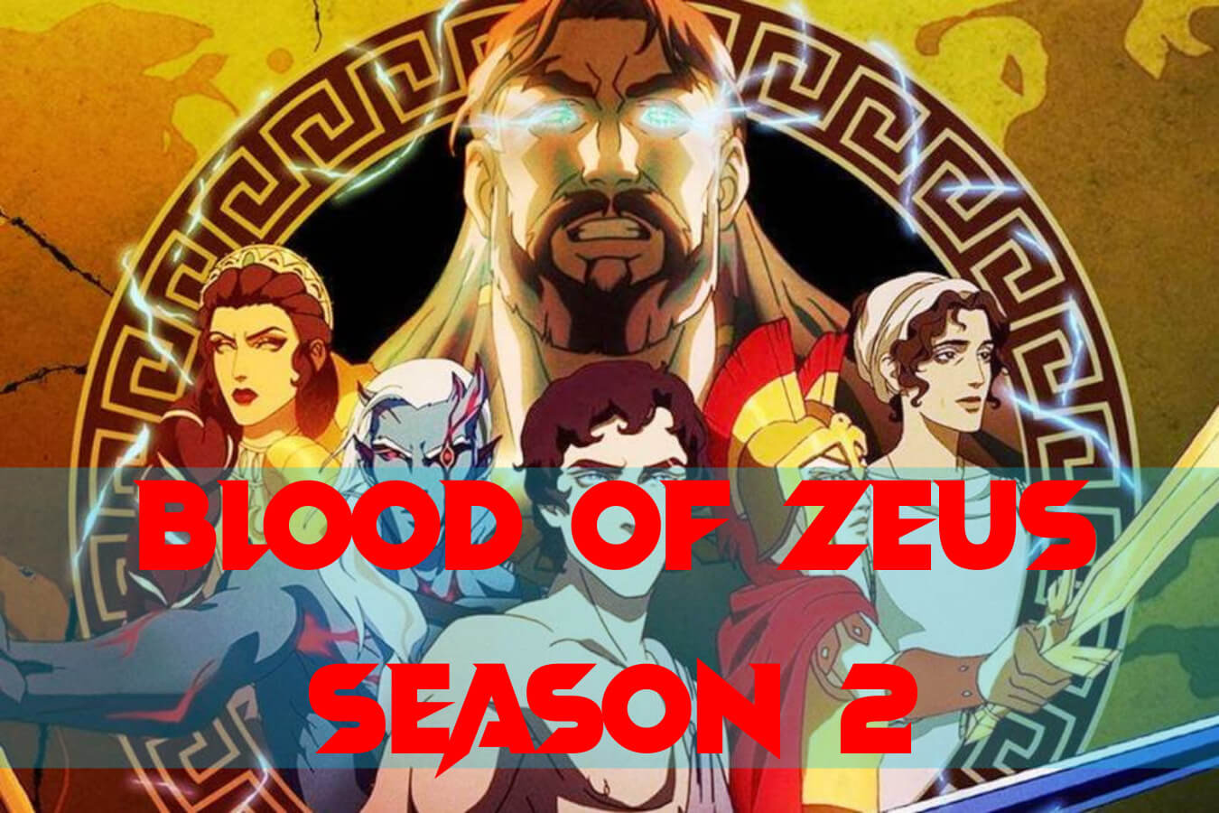 How many episodes will be included in the upcoming Season of Blood of Zeus.