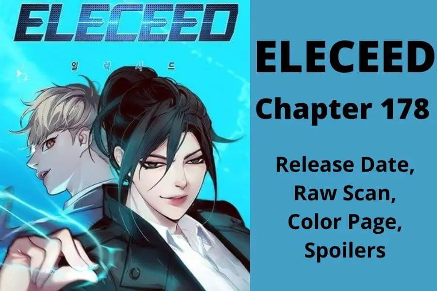 Eleceed Chapter 178 Release Date, Raw Scan, Color Page, Spoilers & Everything You Want to Know