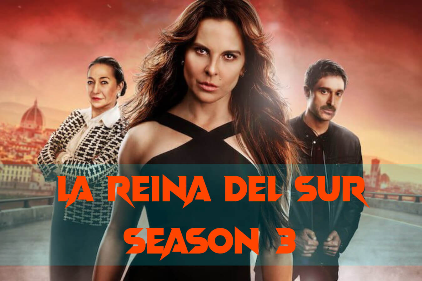 Is There Any News Of La Reina Del Sur Season 3 Trailer?