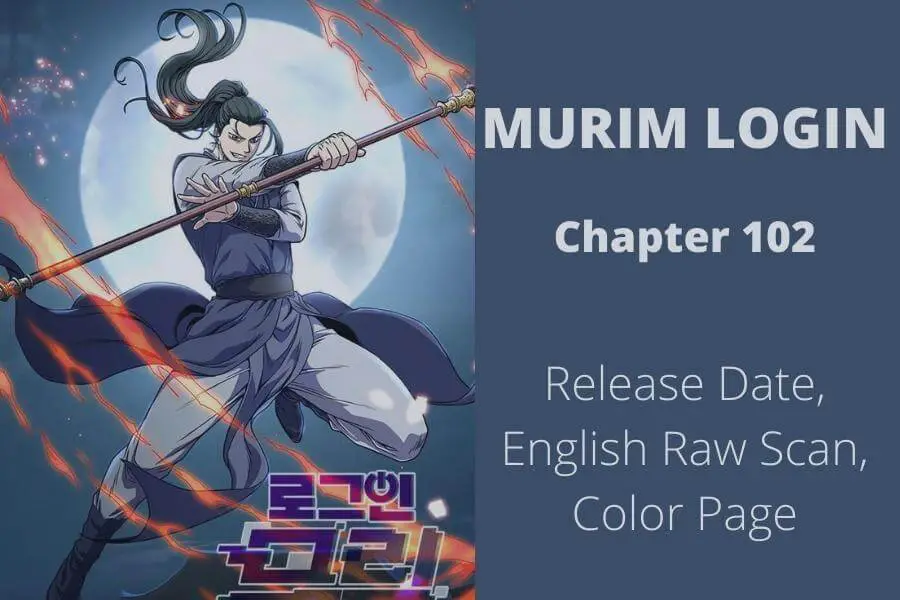 Murim Login Chapter 102 Release Date, English Raw Scan, Color Page Everything We Know So Far