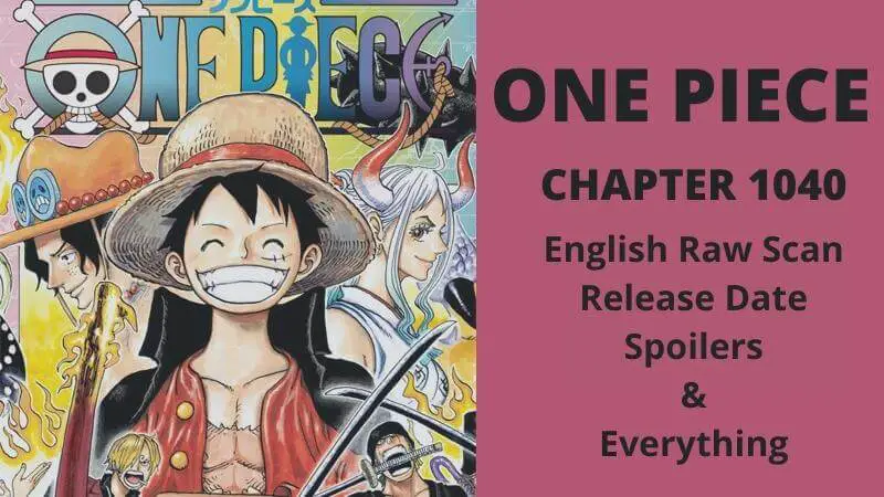 One Piece Chapter 1040 English Raw Scan, Release Date, Spoilers, & Everything You Want to Know