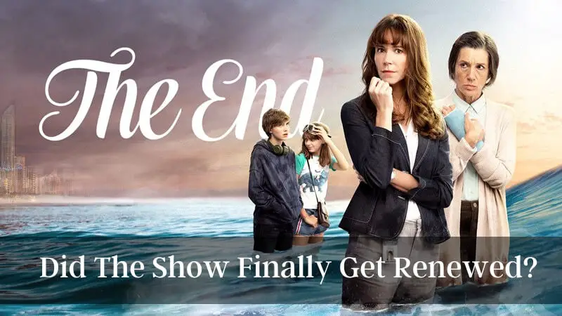 THE END Season 2 Did The Show Finally Get Renewed