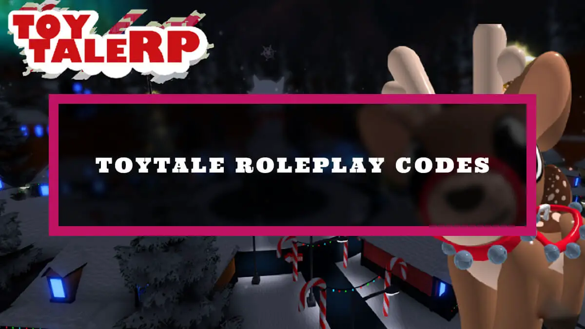 Toytale Roleplay Codes January 2022 - How to Redeem Toytale Roleplay Codes