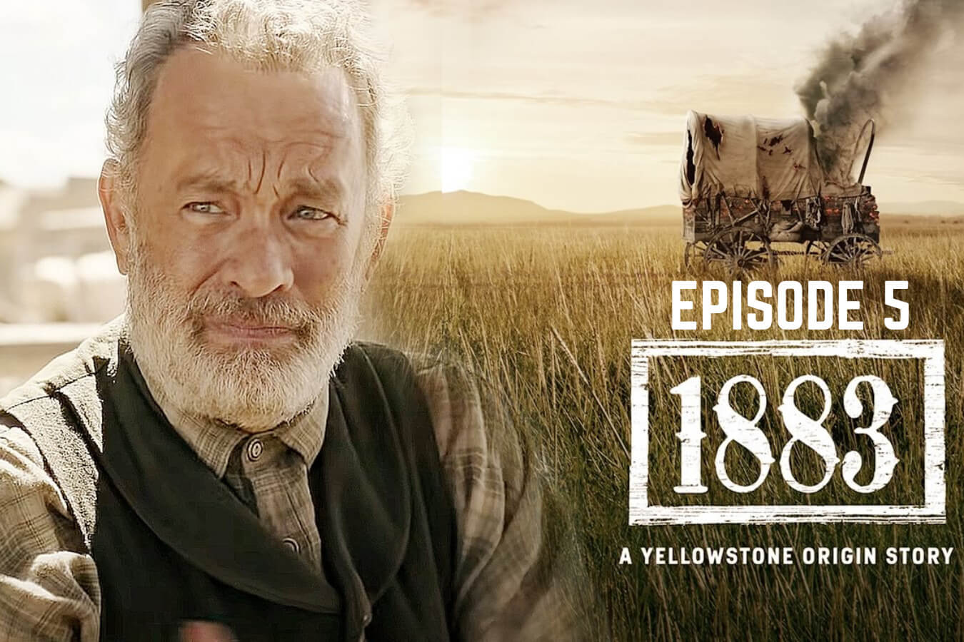 When is 1883 episode 5 Coming Out?