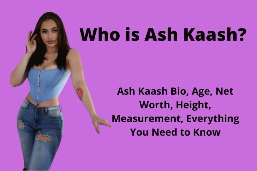 Who is Ash Kaash