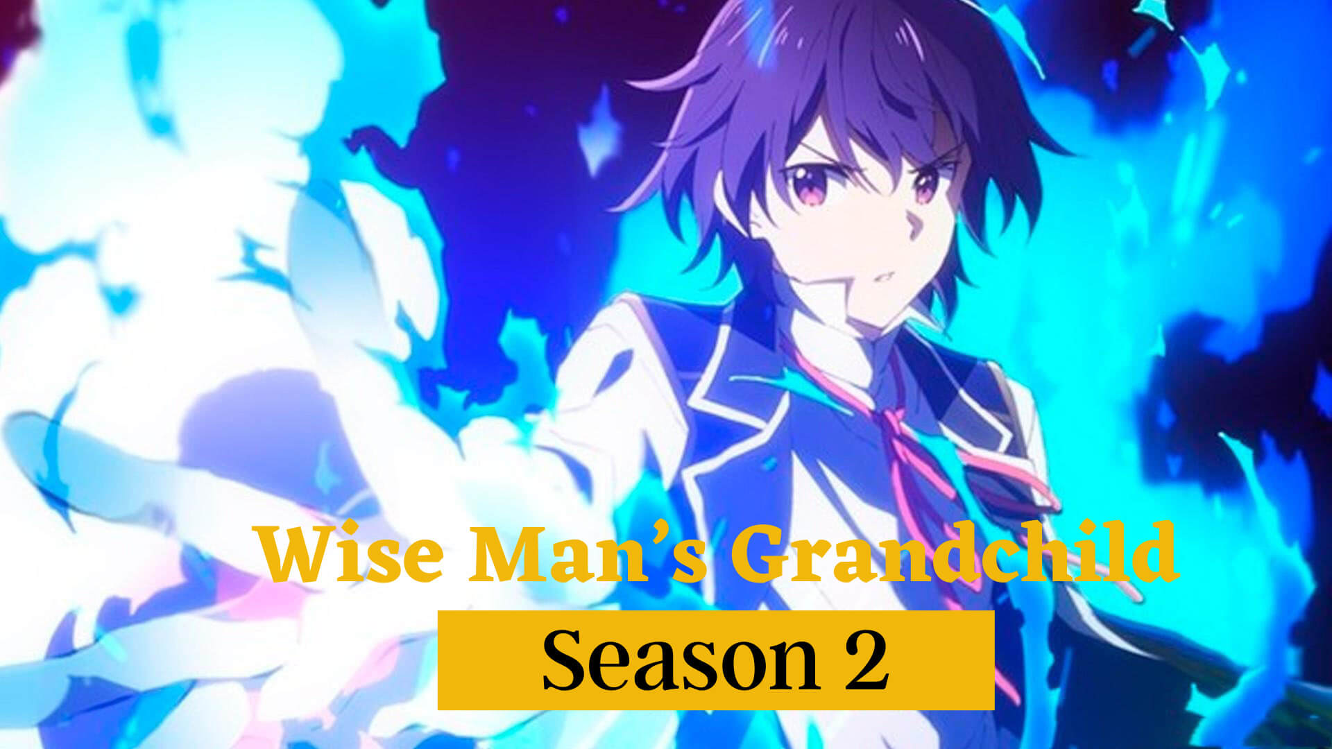 Wise Man’s Grandchild Season 2 RELEASE DATE