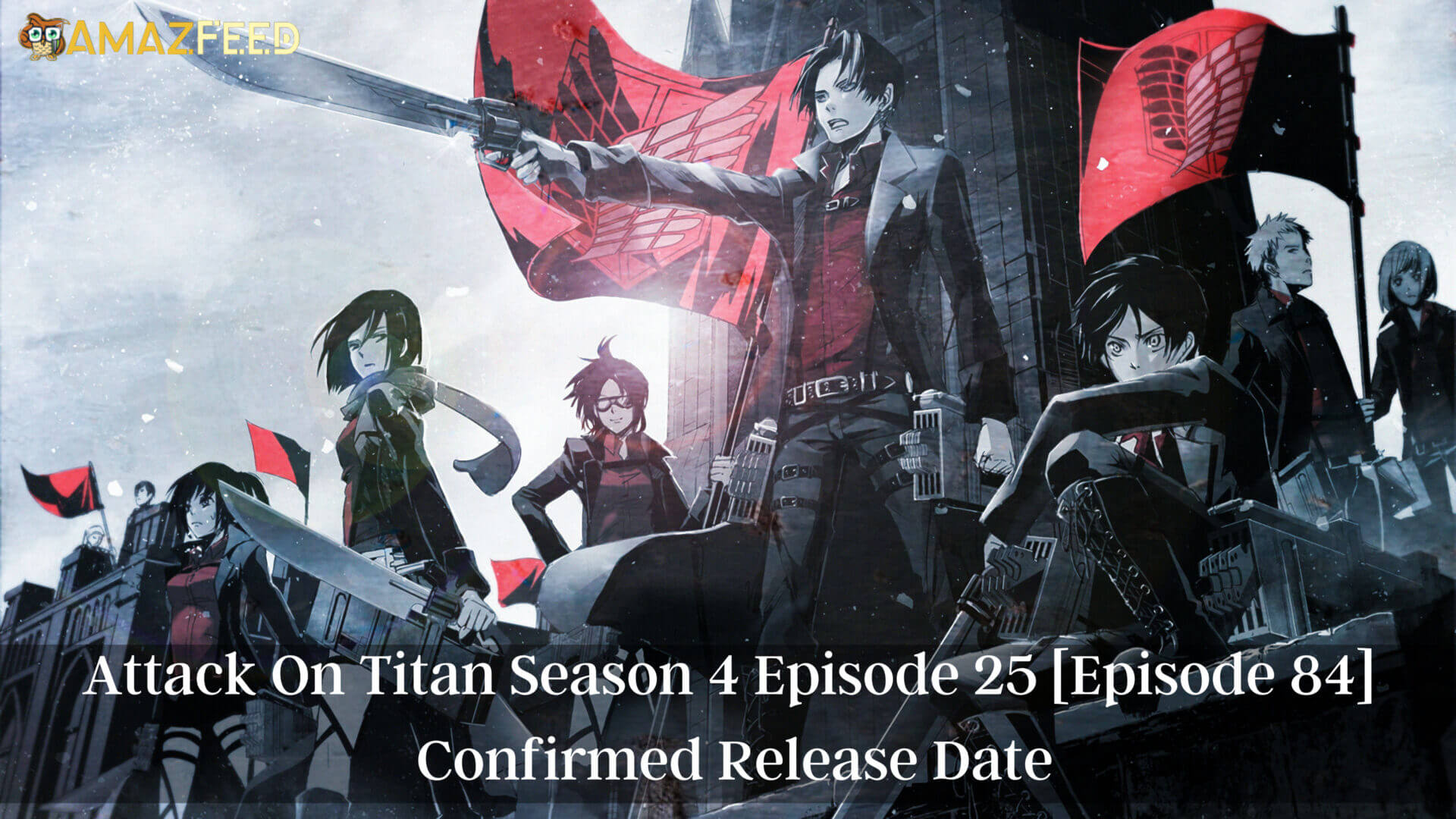Attack On Titan Season 4 Episode 25 Confirmed Release Date