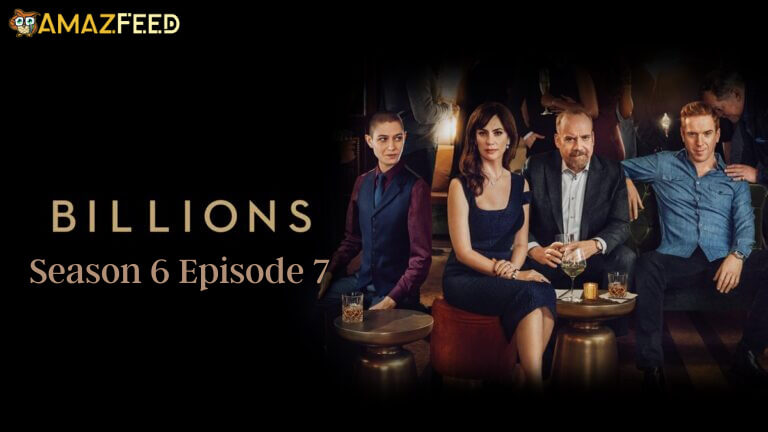 Billions Season 6 Episode 7 Release date