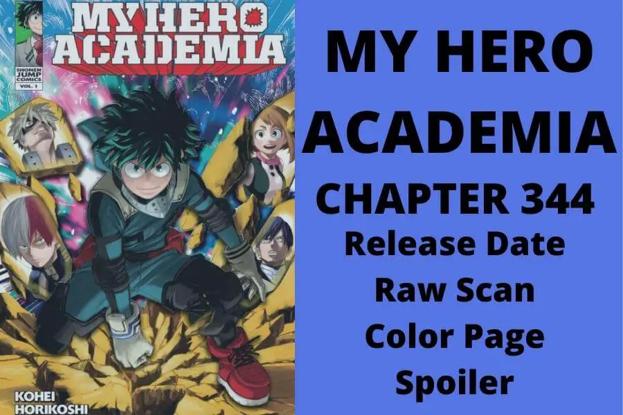 Boku No My Hero Academia Chapter 344 - Release Date, Raw Scan, Color Page, Spoiler