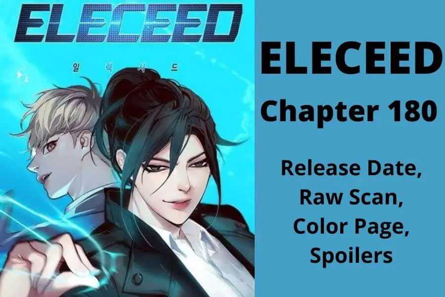 Eleceed Chapter 180 Release Date, Raw Scan, Color Page, Spoilers & Everything You Want to Know