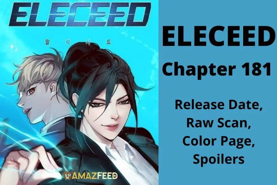 Eleceed Chapter 181 Release Date, Raw Scan, Color Page, Spoilers & Everything You Want to Know