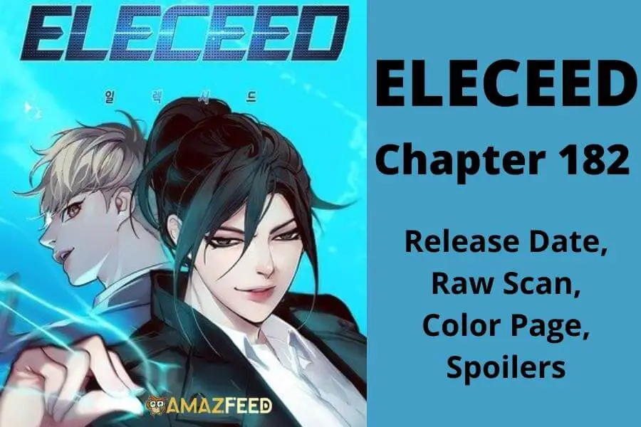 Eleceed Chapter 182 Spoilers, Raw Scan, Color Page, Release Date & Everything You Want to Know