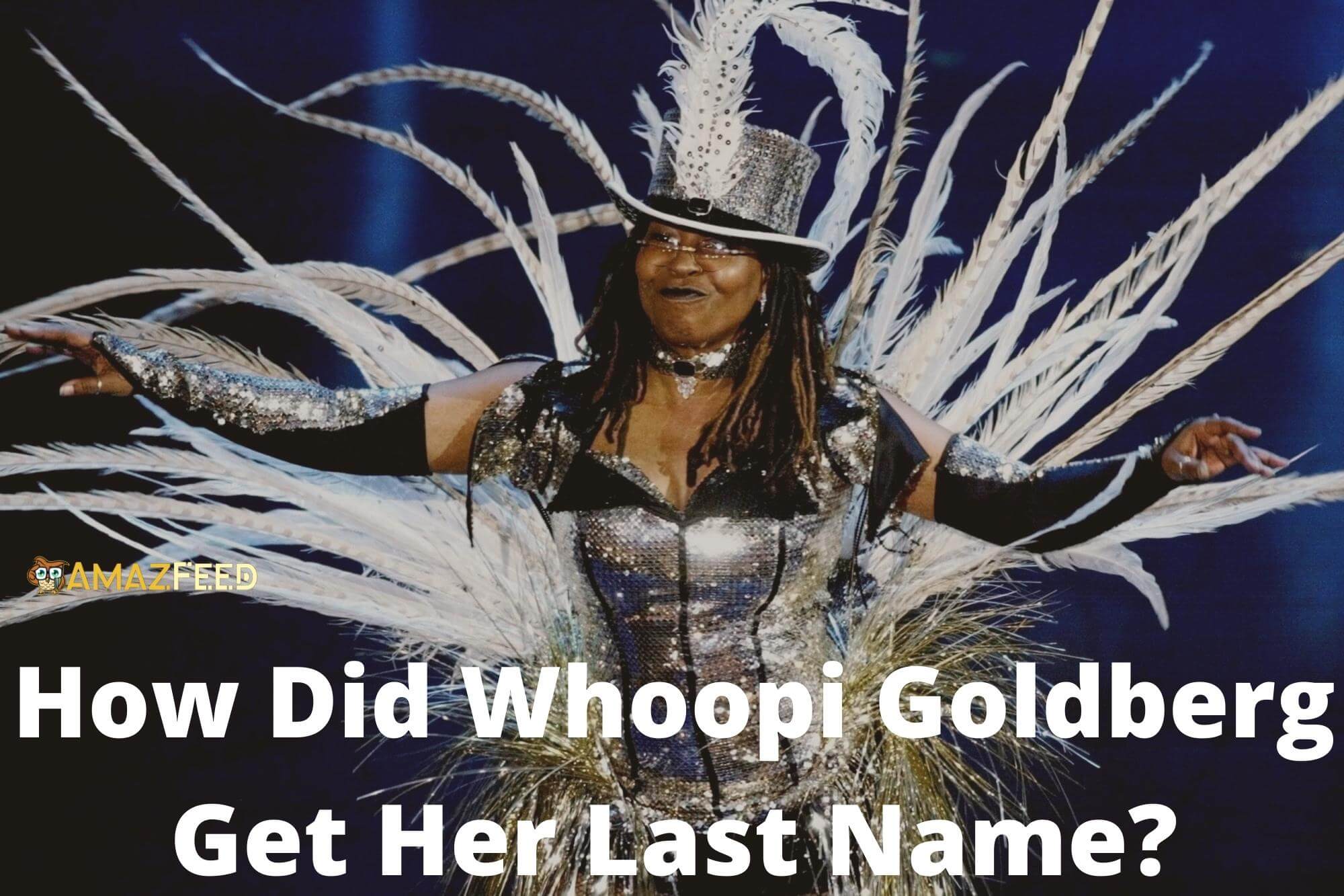 How Did Whoopi Goldberg Get Her Last Name?