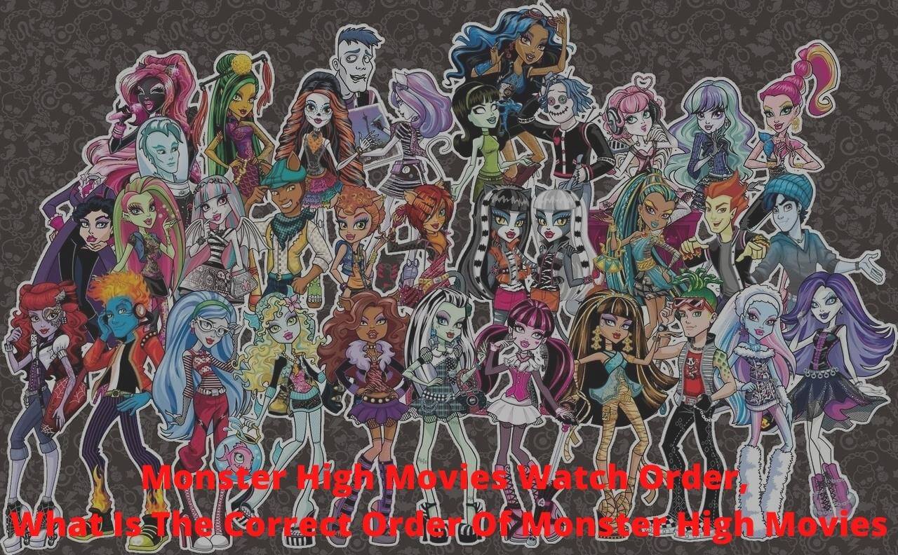 Monster High Movies Watch Order, What Is The Correct Order Of Monster High Movies