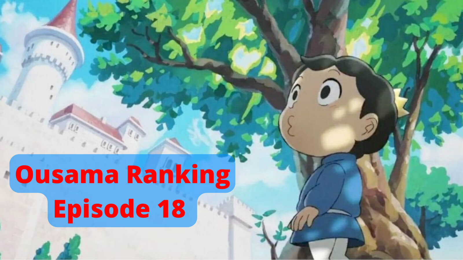 Ousama ranking episode