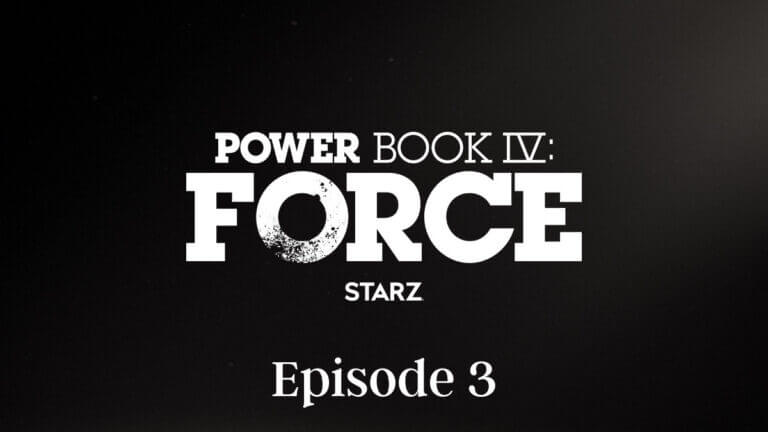 Power Book IV Force Episode 3 release date