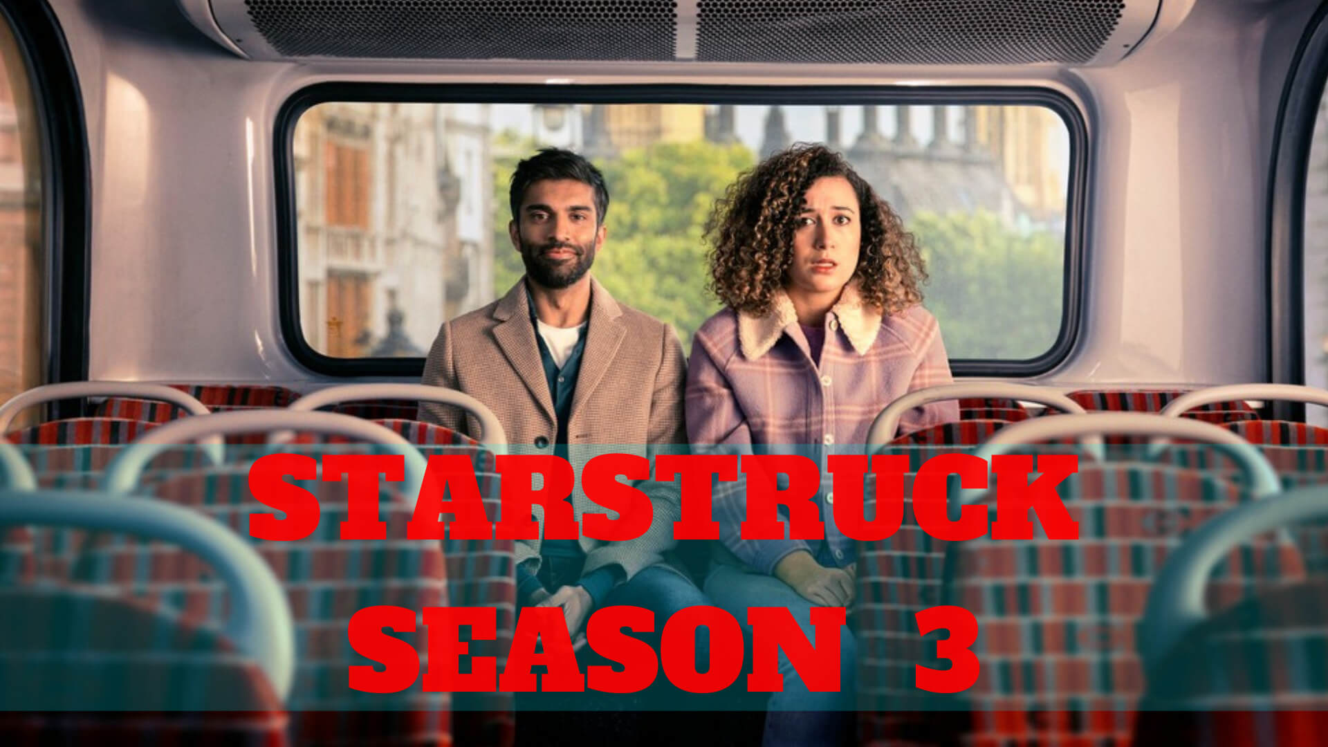 When Is Starstruck season 3 Coming Out? (Release Date)
