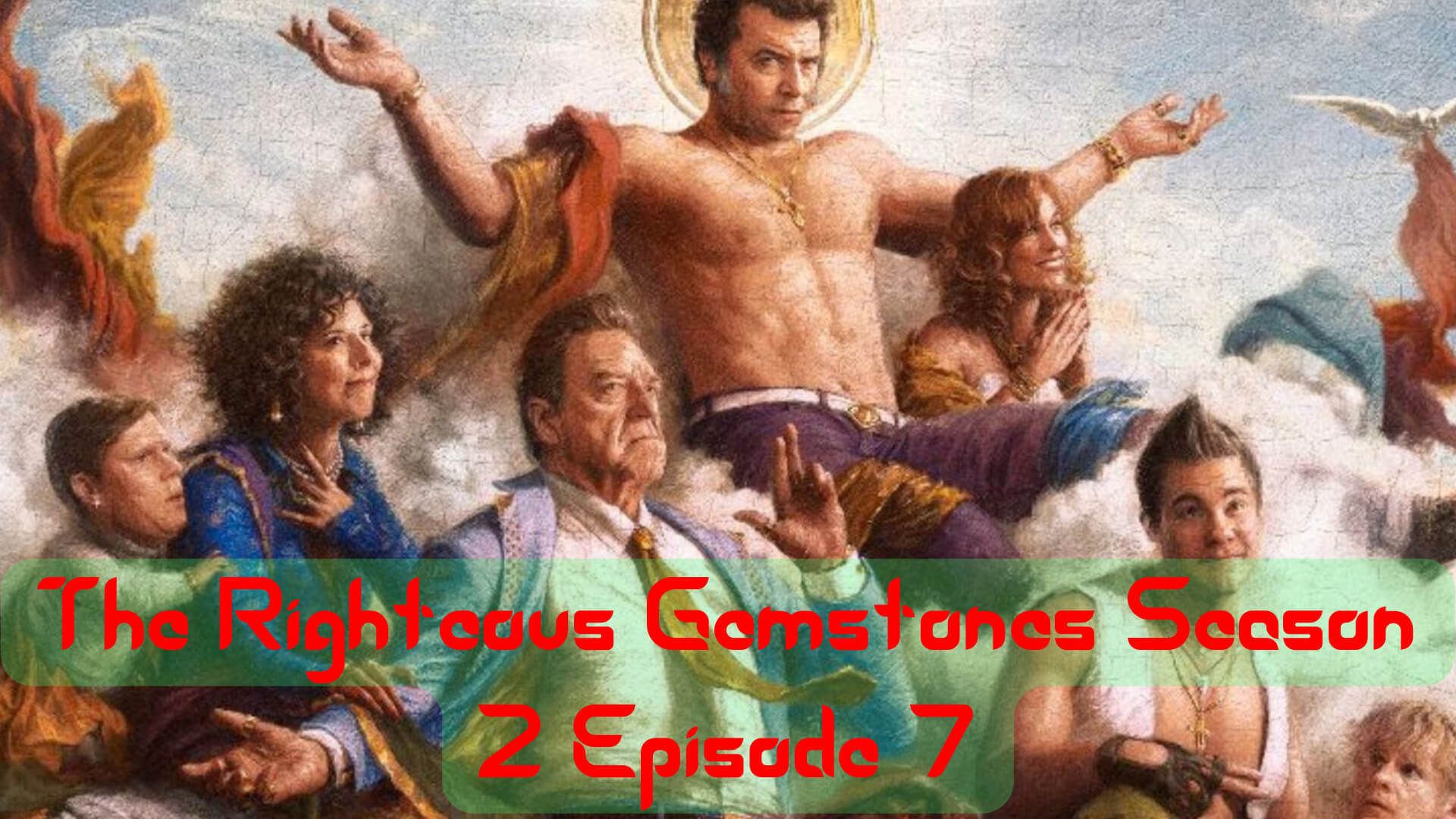 The Righteous Gemstones Season 2 Episode 7