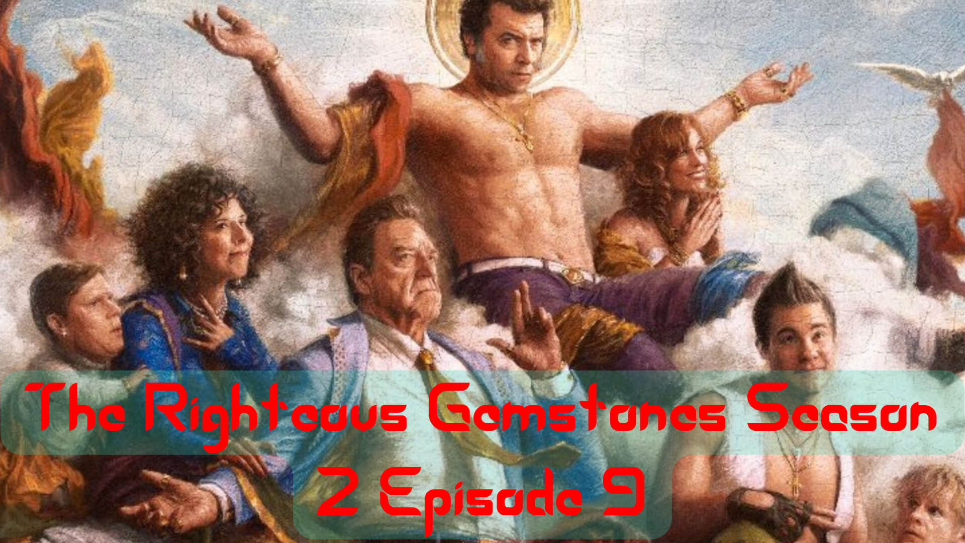 The Righteous Gemstones Season 2 Episode 9