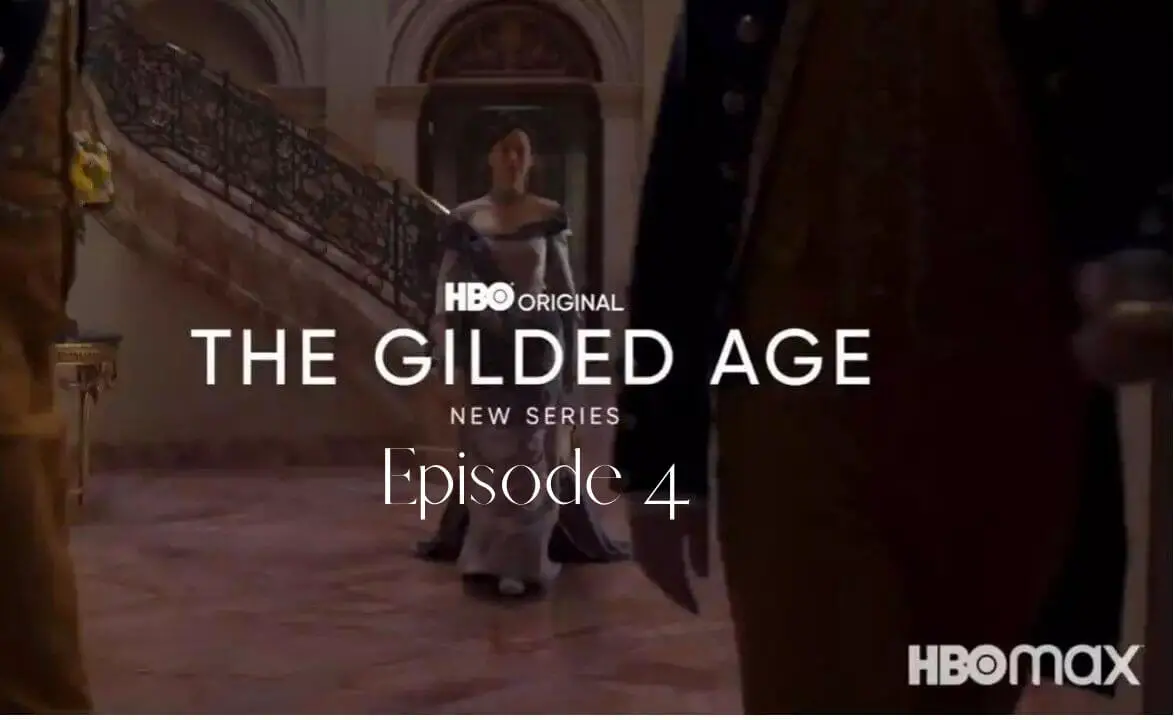 The gilded age episode 4 Release date