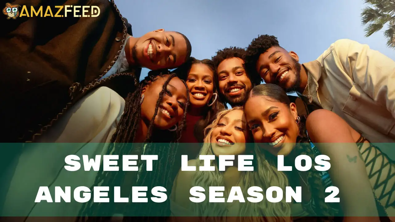 When Is Sweet Life Los Angeles Season 2 Coming Out (Release Date)