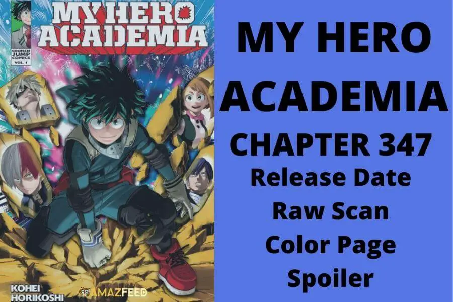 Boku No My Hero Academia Chapter 347 - Spoiler, Raw Scan, Color Page, Release Date
