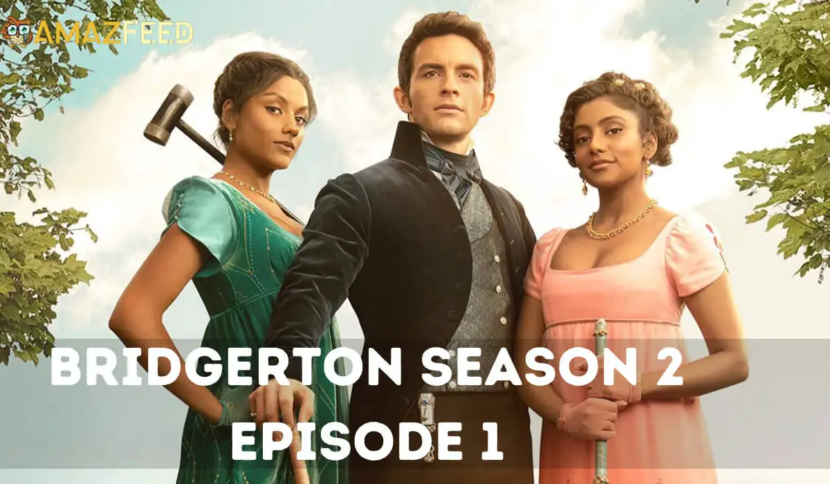 Bridgerton Season 2 Episode 1 release date (1)