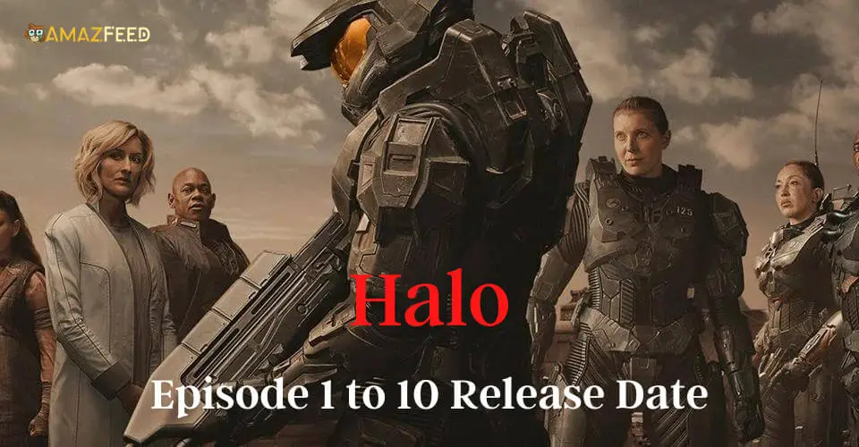 Halo Episode 1 to 10 Release Date