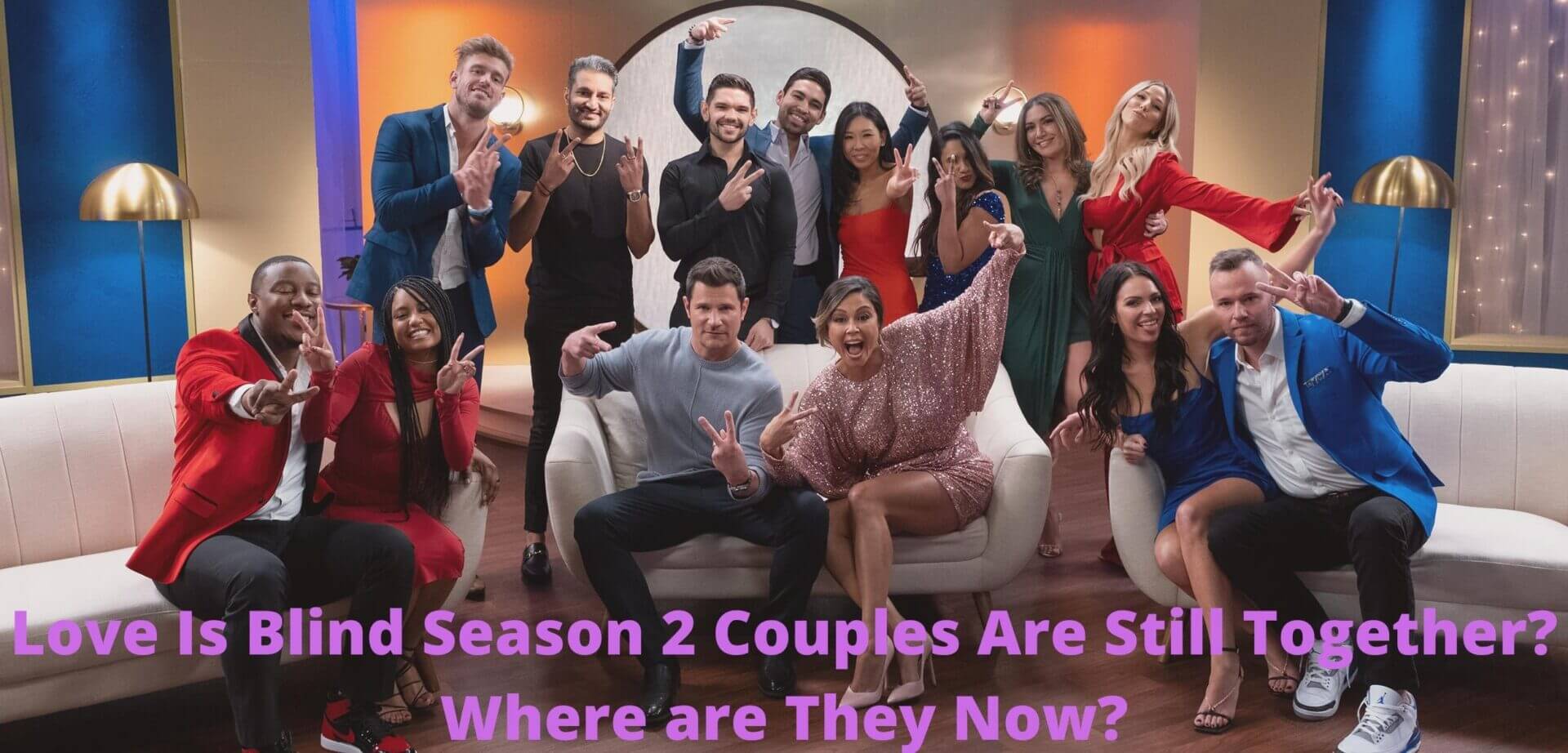Love Is Blind Season 2 Couples Are Still Together Where Are They Now Amazfeed