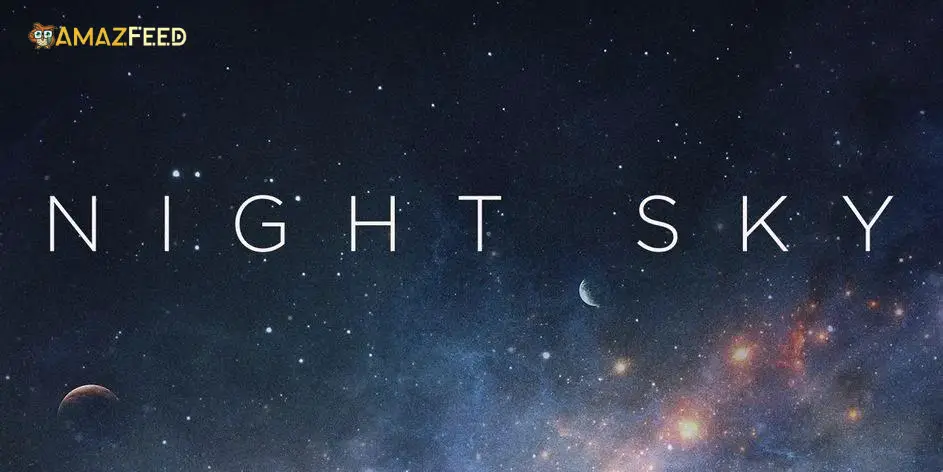 Night Sky Season 1 Release Date