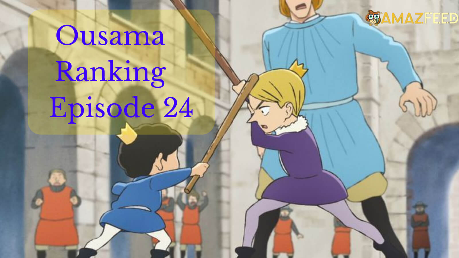 Ousama Ranking Episode 24