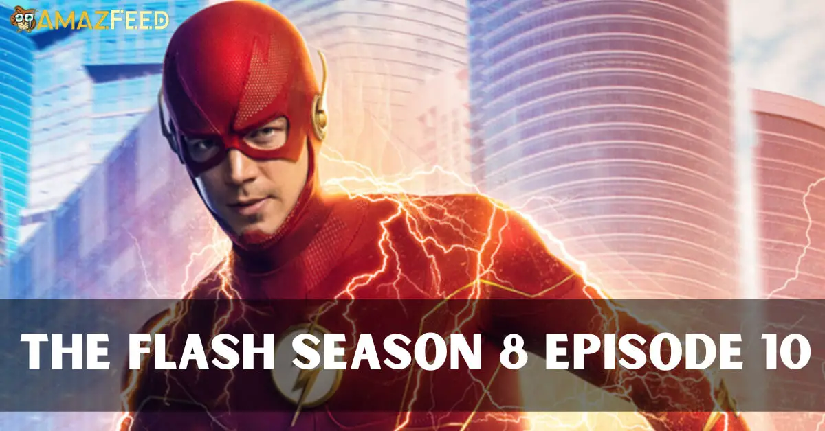 The Flash Season 8 Episode 10 release date