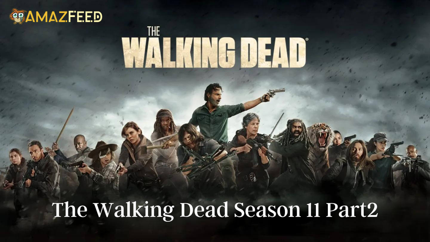 The Walking Dead Season 11 Part2 Release date