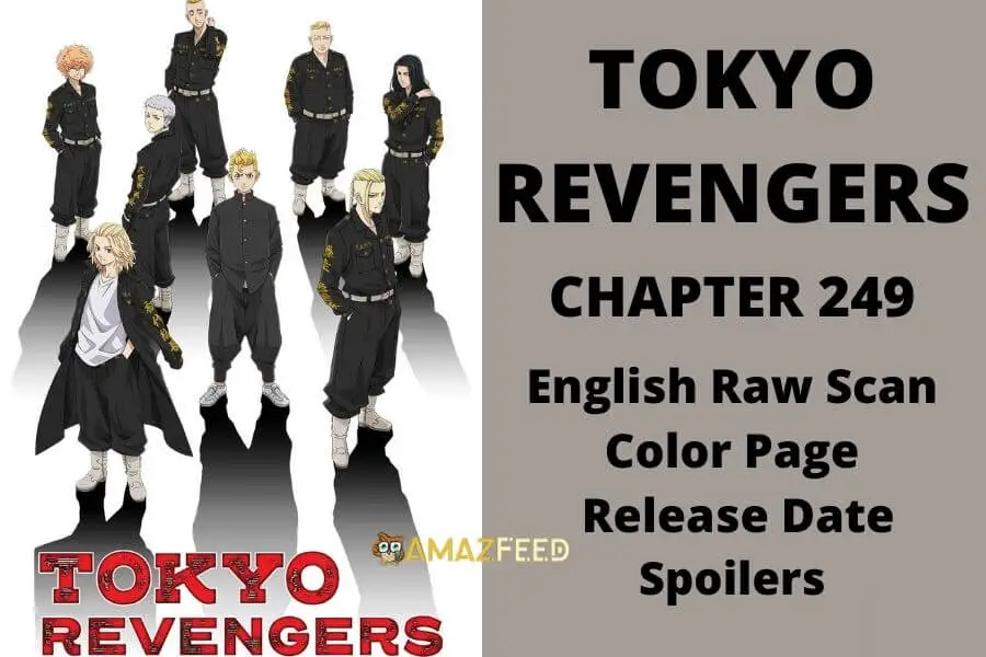 Tokyo Revengers Chapter 249 Spoilers, English Raw Scan, Color Page, Release Date