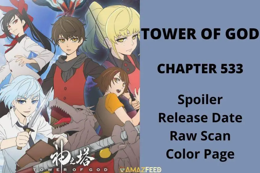 Tower Of God Chapter 533 Spoiler Raw Scan Color Page Release Date Amazfeed