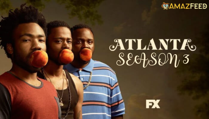 When is Atlanta Season 3 Coming out (2)