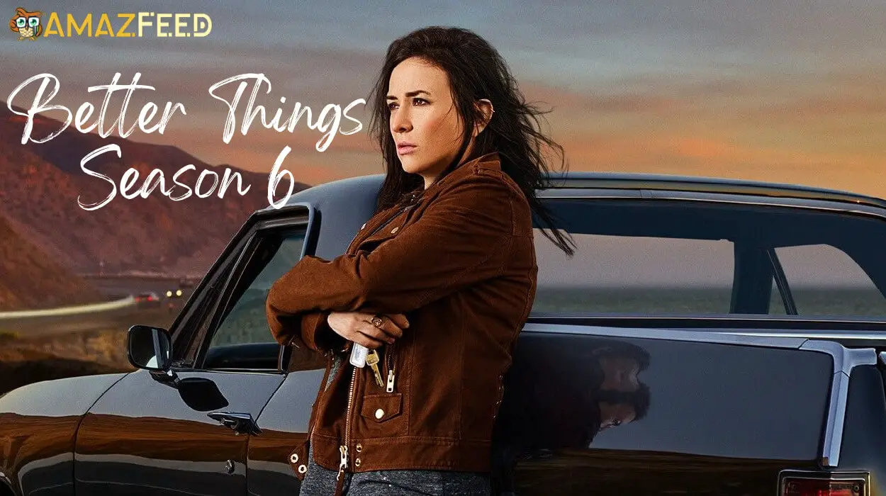 When is Better Things Season 6 Coming Out (Release Date)