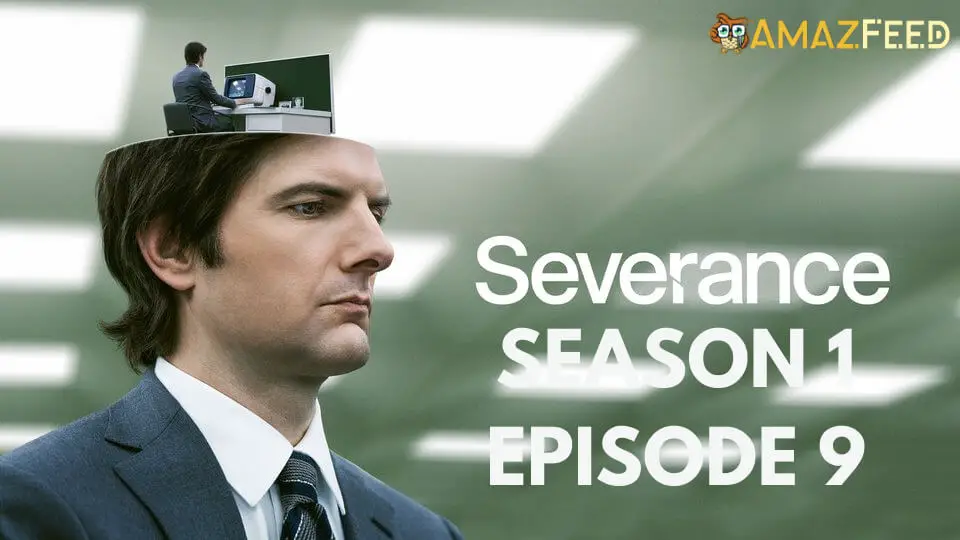 When is Severance Season 1 Episode 9 Coming Out (Release Date)